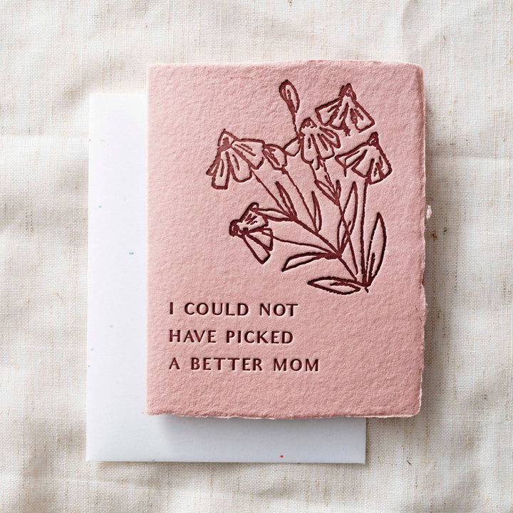 'I Could Not Have Picked a Better Mom' Card