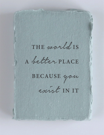 "The world is better bc you exist" Friendship Card
