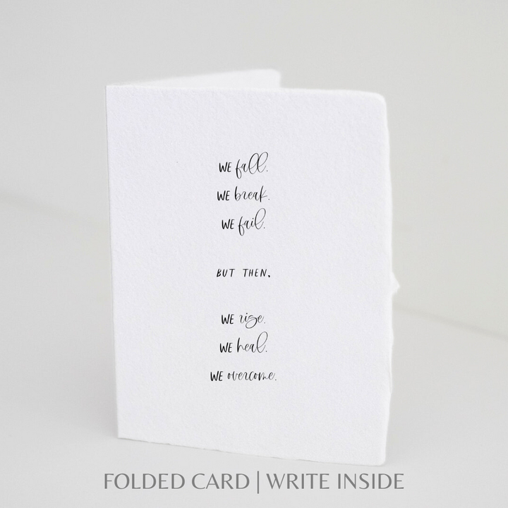 We Fall We Rise | Sympathy Card/Folded