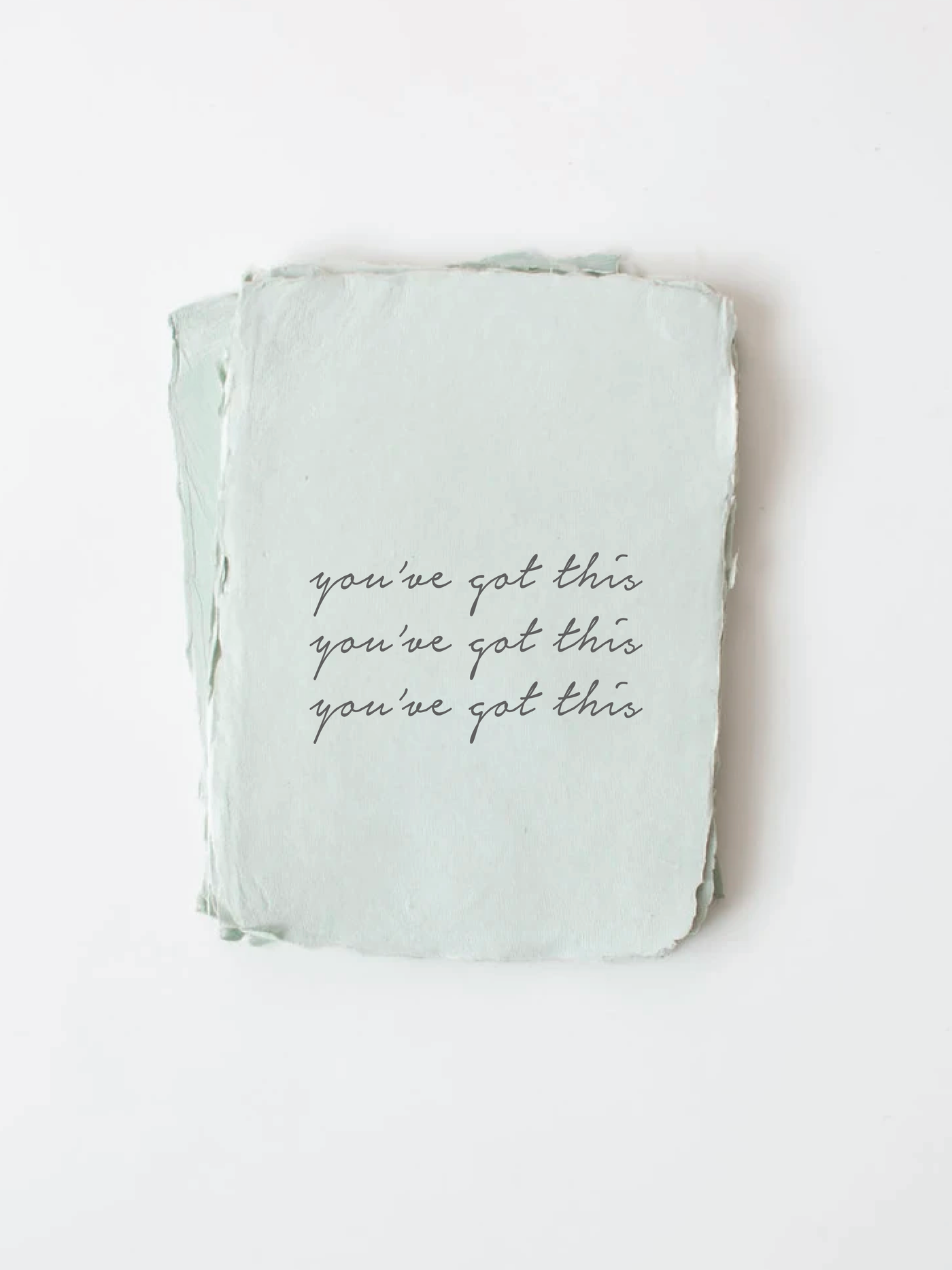 "You've Got This." Encouragement Card