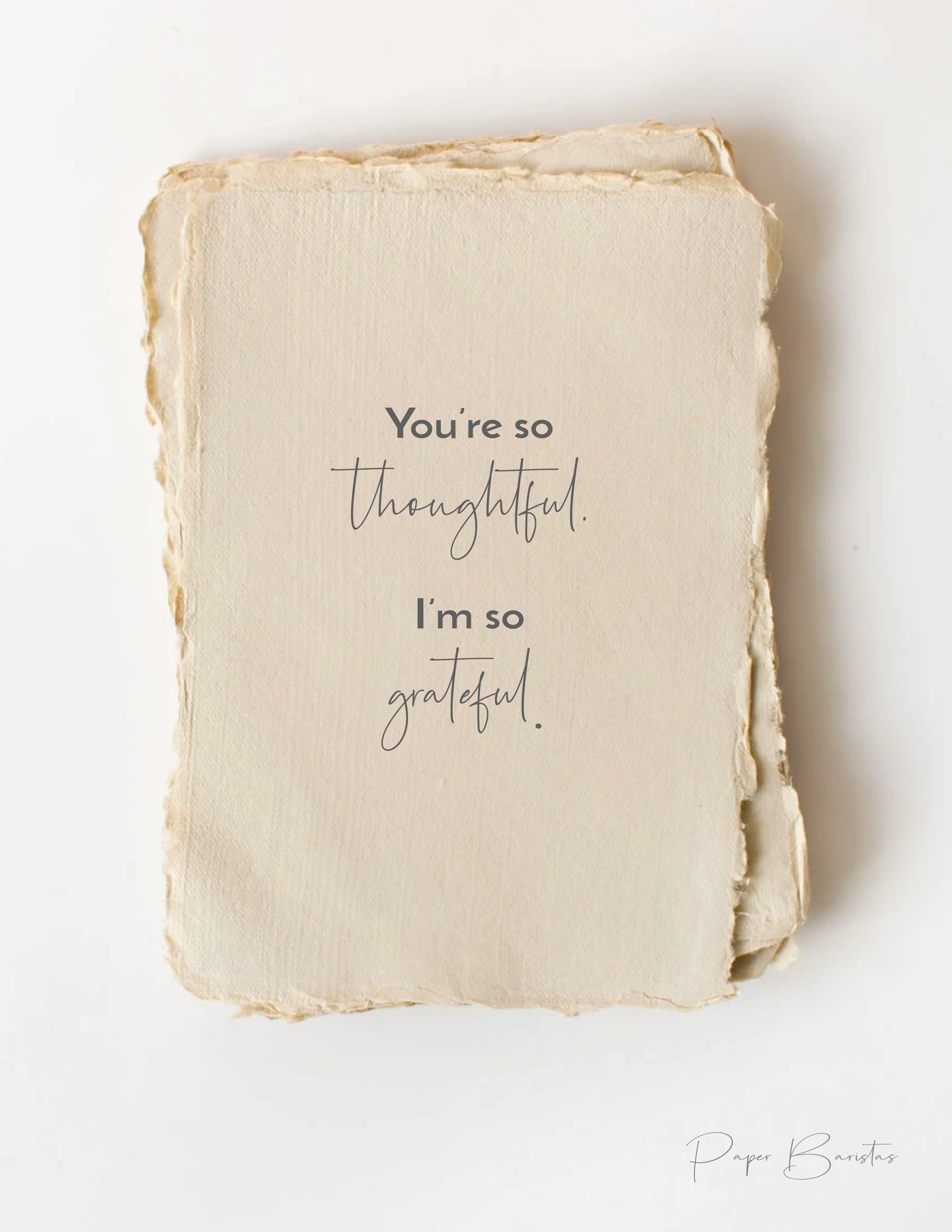 "You're so thoughtful."  Thank you Greeting Card
